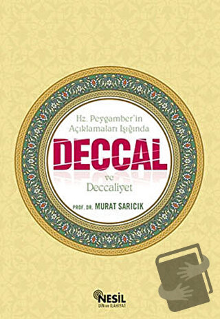 Deccal ve Deccaliyet - Murat Sarıcık - Nesil Yayınları - Fiyatı - Yoru