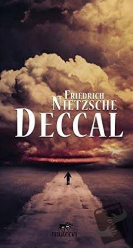 Deccal - Friedrich Wilhelm Nietzsche - Mutena Yayınları - Fiyatı - Yor