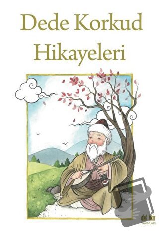 Dede Korkud Hikayeleri - Dede Korkut - Akıl Fikir Yayınları - Fiyatı -