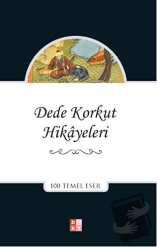 Dede Korkut Hikayeleri - Kolektif - Babıali Kültür Yayıncılığı - Fiyat