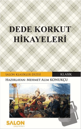 Dede Korkut Hikayeleri - Mehmet Alim Konukçu - Salon Yayınları - Fiyat