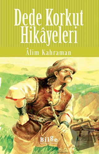 Dede Korkut Hikayeleri - Dede Korkut - Bilge Kültür Sanat - Fiyatı - Y