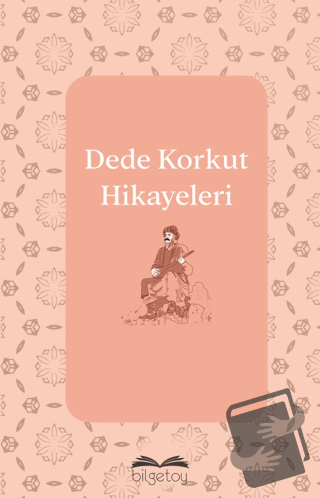 Dede Korkut Hikayeleri - Dede Korkut - Bilgetoy Yayınları - Fiyatı - Y