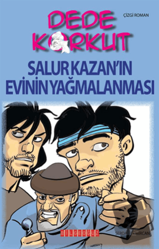 Dede Korkut - Salur Kazan’ın Evinin Yağmalanması - Serdar Demircan - B