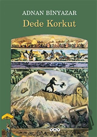 Dede Korkut - Adnan Binyazar - Yapı Kredi Yayınları - Fiyatı - Yorumla