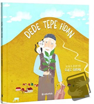 Dede Tepe Fidan (Ciltli) - Güliz Gerdan - Usturlab Kitap - Fiyatı - Yo