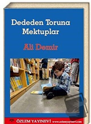 Dededen Toruna Mektuplar - Ali Demir - Özlem Yayınevi - Fiyatı - Yorum