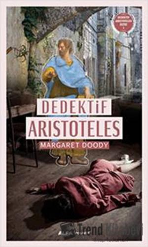 Dedektif Aristoteles - Margaret Doody - Alfa Yayınları - Fiyatı - Yoru