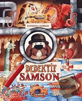 Dedektif Samson (Ciltli) - Katerina Gorelik - Uçanbalık Yayıncılık - F