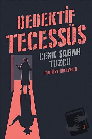 Dedektif Tecessüs - Cenk Sabah Tuzcu - Cinius Yayınları - Fiyatı - Yor