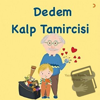 Dedem Kalp Tamircisi - Mirace İrem - Cinius Yayınları - Fiyatı - Yorum