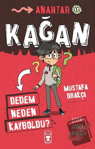 Dedem Neden Kayboldu? - Kağan - Mustafa Orakçı - Timaş Çocuk - Fiyatı 