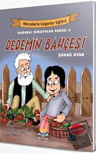 Dedemin Bahçesi - Değerli Hikayeler Serisi 3 - Şükrü Uyar - Ritim Plus