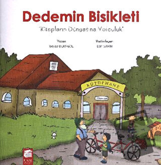 Dedemin Bisikleti: Kitapların Dünyasına Yolculuk - Beyza Deringöl - Fi