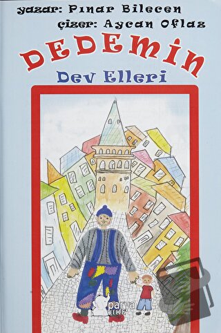 Dedemin Dev Elleri - Pınar Bilecen - Parya Kitap - Fiyatı - Yorumları 