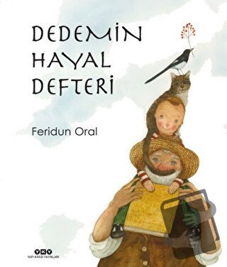 Dedemin Hayal Defteri - Feridun Oral - Yapı Kredi Yayınları - Fiyatı -