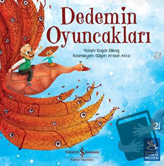 Dedemin Oyuncakları - Başak Ellibeş - İş Bankası Kültür Yayınları - Fi