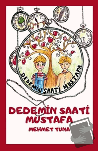 Dedemin Saati Mustafa (8+Yaş) - Mehmet Tuna - Coral Dağıtım - Fiyatı -