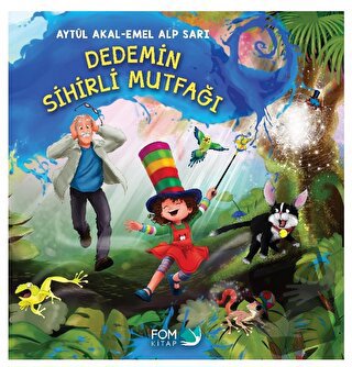 Dedemin Sihirli Mutfağı - Aytül Akal - FOM Kitap - Fiyatı - Yorumları 