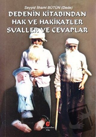 Dedenin Kitabından Hak ve Hakikatler Sualler ve Cevaplar - Seyyid İlha