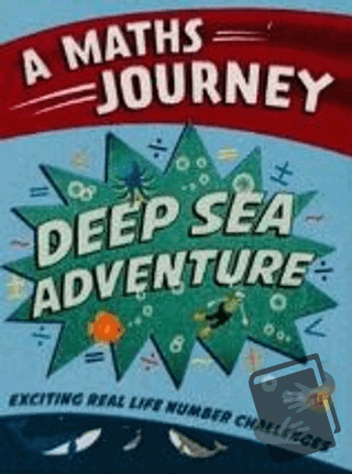 Deep Sea Adventure: A Maths Journey - Kolektif - Wayland - Fiyatı - Yo