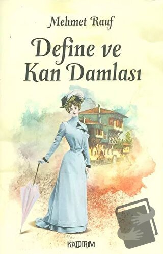 Define ve Kan Damlası - Mehmet Rauf - Kaldırım Yayınları - Fiyatı - Yo