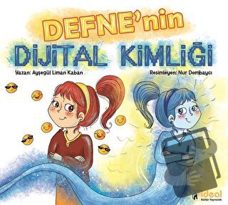 Defne'nin Dijital Kimliği - Ayşegül Liman Kaban - İdeal Kültür Yayıncı