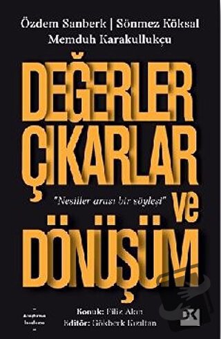 Değerler Çıkarlar ve Dönüşüm - Memduh Karakullukçu - Doğan Kitap - Fiy