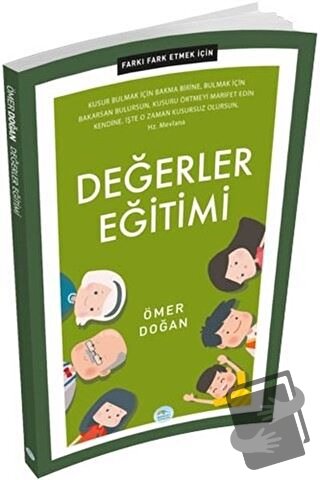 Değerler Eğitimi - Farkı Fark Etmek İçin - Ömer Doğan - Maviçatı Yayın