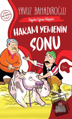 Değerler Eğitimi Hikayeleri - Haram Yemenin Sonu - Yavuz Bahadıroğlu -