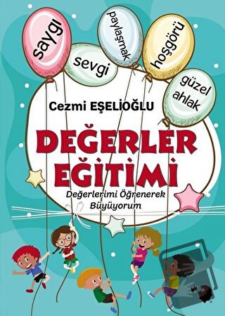 Değerler Eğitimi - Cezmi Eşelioğlu - IQ Kültür Sanat Yayıncılık - Fiya