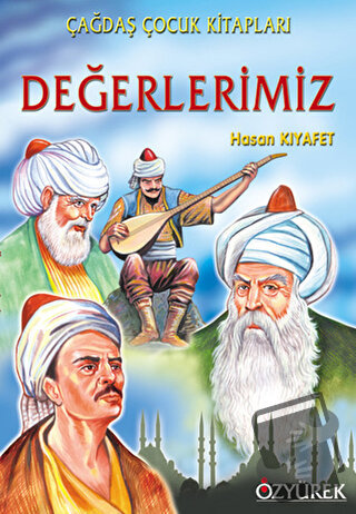 Değerlerimiz - Hasan Kıyafet - Özyürek Yayınları - Fiyatı - Yorumları 