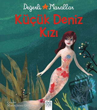 Değerli Masallar - Küçük Deniz Kızı - Valentina Deiana - 1001 Çiçek Ki