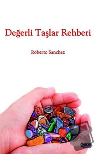 Değerli Taşlar Rehberi - Roberto Sanchez - Gece Kitaplığı - Fiyatı - Y