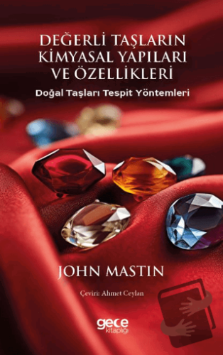 Değerli Taşların Kimyasal Yapıları ve Özellikleri - John Mastin - Gece