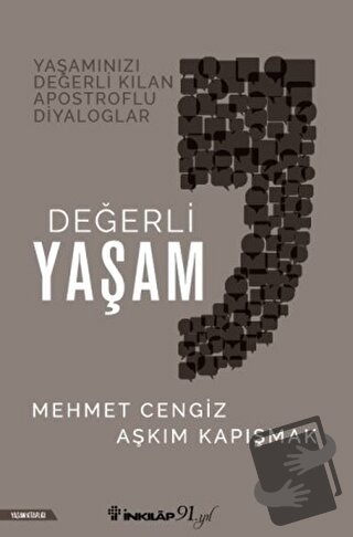 Değerli Yaşam - Aşkım Kapışmak - İnkılap Kitabevi - Fiyatı - Yorumları