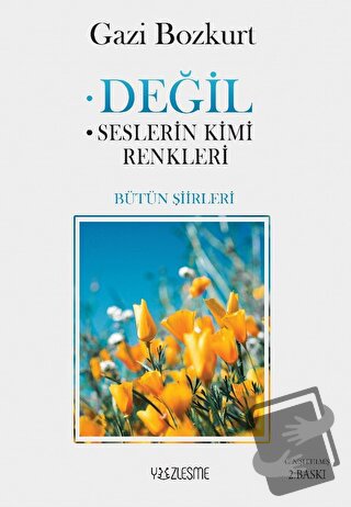 Değil - Gazi Bozkurt - Yüzleşme Yayınları - Fiyatı - Yorumları - Satın