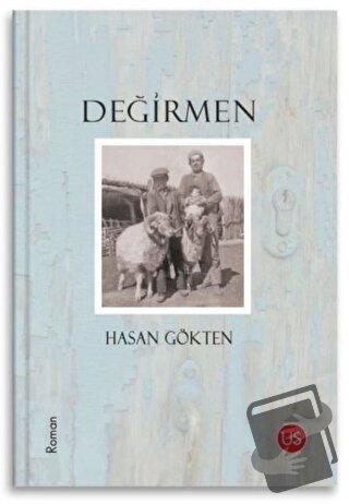 Değirmen - Hasan Gökten - US Yayınları - Fiyatı - Yorumları - Satın Al