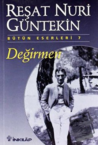 Değirmen - Reşat Nuri Güntekin - İnkılap Kitabevi - Fiyatı - Yorumları