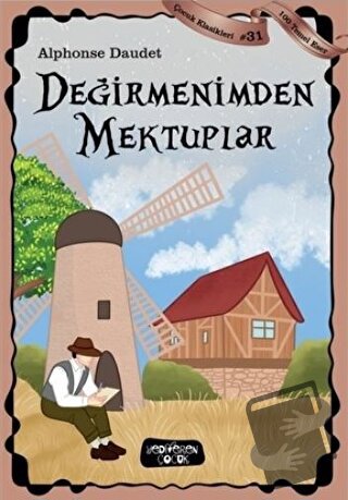 Değirmenimden Mektuplar - Çocuk Klasikleri 31 - Alphonse Daudet - Yedi