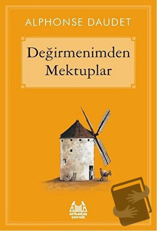 Değirmenimden Mektuplar - Alphonse Daudet - Arkadaş Yayınları - Fiyatı