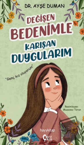 Değişen Bedenimle Karışan Duygularım - Ayşe Duman - Hayykitap - Fiyatı