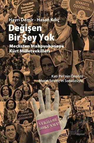 Değişen Bir Şey Yok - Hasan Kılıç - Dipnot Yayınları - Fiyatı - Yoruml