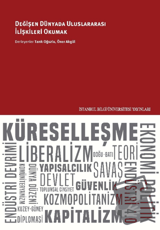 Değişen Dünyada Uluslararası İlişkiler Okumak - Kolektif - İstanbul Bi