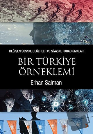 Değişen Sosyal Değerler ve Siyasal Paradigmalar: Bir Türkiye Örneklemi