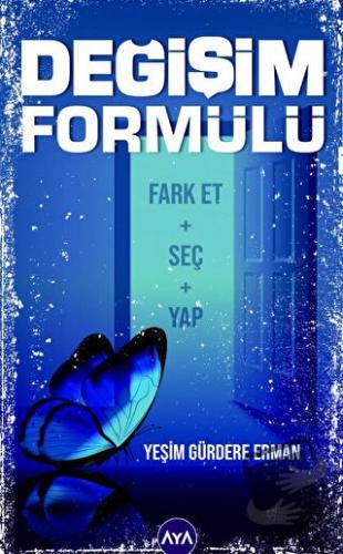 Değişim Formülü - Yeşim Gürdere Erman - Aya Kitap - Fiyatı - Yorumları