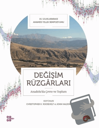 Değişim Rüzgarları - Anadolu’da Çevre ve Toplum - Christopher H. Roose