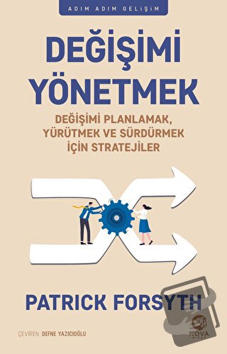 Değişimi Yönetmek - Patrick Forsyth - Nova Kitap - Fiyatı - Yorumları 