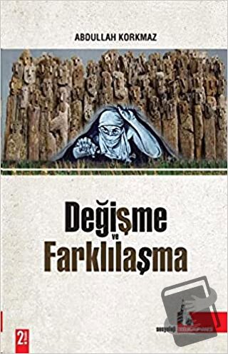 Değişme ve Farklılaşma - Abdullah Korkmaz - Doğu Kütüphanesi - Fiyatı 