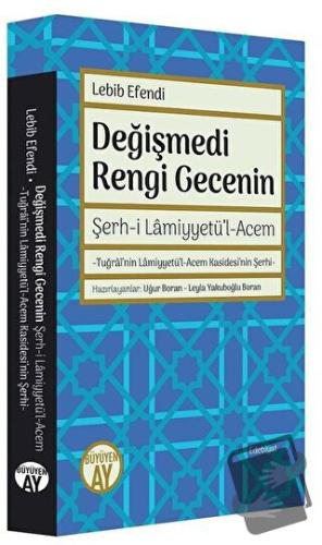 Değişmedi Rengi Gecenin - Mehmed Lebib Efendi - Büyüyen Ay Yayınları -